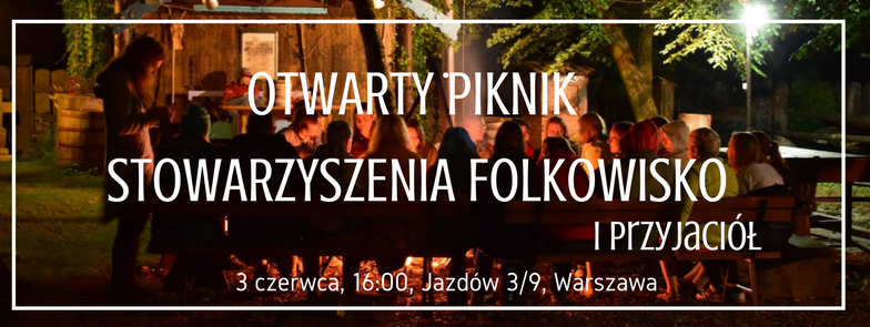 Otwarty Piknik Stowarzyszenia i Przyjaciół w Warszawie